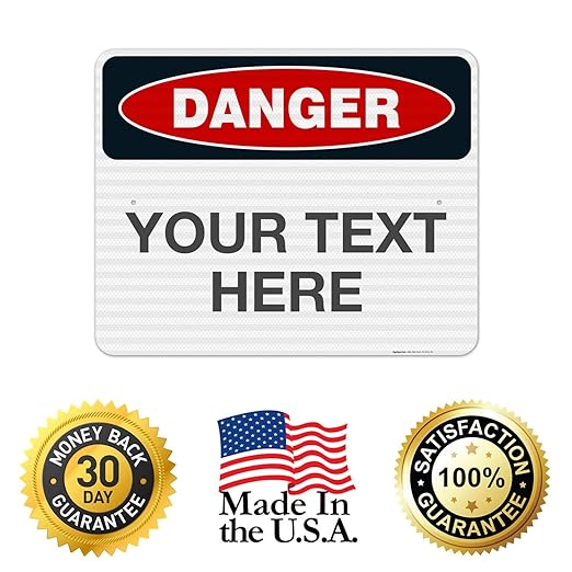 Custom Danger Sign, OSHA Sign, 24x30 Inches, 3M EGP Reflective .080 Aluminum, Fade Resistant, Indoor/Outdoor Use, Made in USA