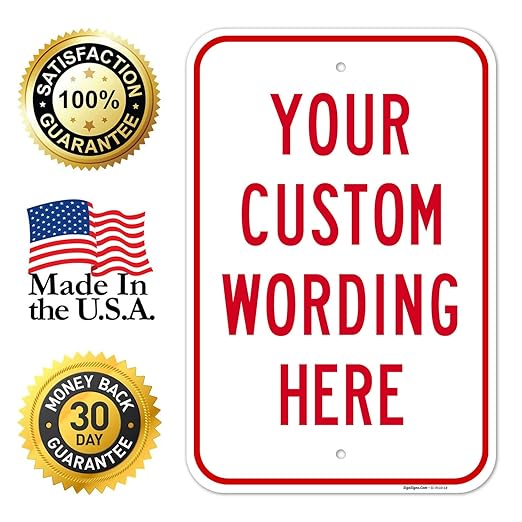 Custom Sign, Personalized Metal Signs, Customize for Office, Business, Workplace, Office, Home, Airbnb, Delivery Signs, 12x18 Inches, 3M EGP Reflective .063 Aluminum, Made in USA