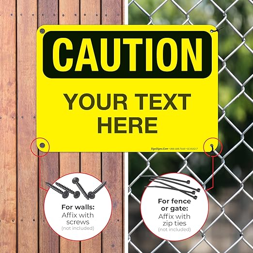 Custom Caution Sign, OSHA Sign, 10x7 Inches, Rust Free .040 Aluminum, Fade Resistant, Indoor/Outdoor Use, Made in USA by Signs