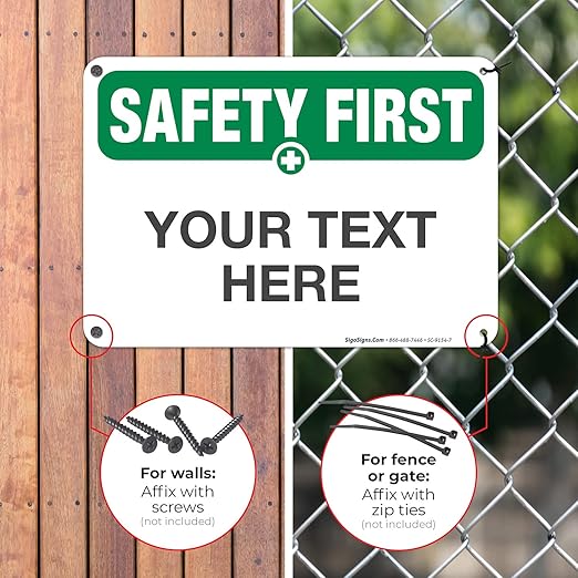 Custom Safety First Sign, OSHA Sign, 10x7 Inches, Rust Free .040 Aluminum, Fade Resistant, Indoor/Outdoor Use, Made in USA