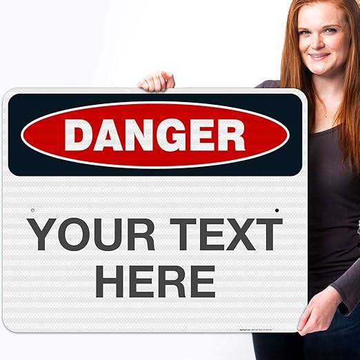 Custom Danger Sign, OSHA Sign, 24x30 Inches, 3M EGP Reflective .080 Aluminum, Fade Resistant, Indoor/Outdoor Use, Made in USA