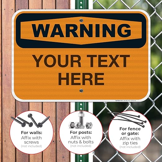Custom Warning Sign, OSHA Sign, 12x18 Inches, 3M EGP Reflective .063 Aluminum, Fade Resistant, Indoor/Outdoor Use, Made in USA