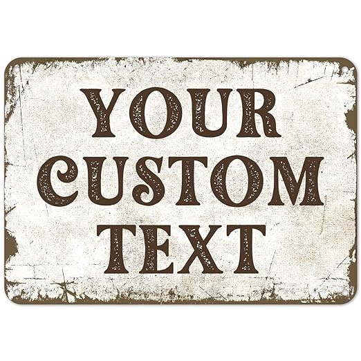Rustic Custom Sign, Personalized Metal Signs, Gift for Chritmas, Man Cave, Indoor and Outdoor Use 10x7 Inches, ACM, Fade Resistant, Made in the USA