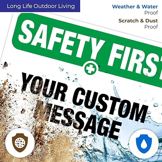 Custom Safety First Sign, OSHA Sign, 10x7 Inches, 4 Mil Vinyl Decal Stickers Weather Resistant, Made in USA